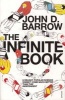 The Infinite Book - A Short Guide to the Boundless, Timeless and Endless (Paperback, New ed) - John D Barrow Photo