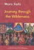 Journey Through the Wilderness (Paperback, New edition) - Moris Farhi Photo