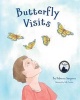 Butterfly Visits (Paperback) - Rebecca Sangueza Photo