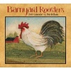 Barnyard Roosters 2017 Deluxe Wall Calendar (Calendar) - Dan DiPaolo Photo