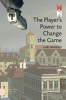 The Player's Power to Change the Game - Ludic Mutation (Paperback, 0) - Anne Marie Schleiner Photo