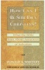 How Can I be Sure I'm a Christian? - What the Bible Says about Assurance of Salvation (Paperback) - Donald S Whitney Photo