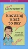 A Smart Girl's Guide to Knowing What to Say - Finding the Words to Fit Any Situation (Paperback) - Patti Kelley Criswell Photo