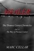 Healer - The Thomas Carter Chronicles A.K.A. the Way of Thomas Carter (Paperback) - Marc Cellar Photo