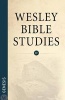 Wesley Bible Studies - Genesis (Paperback) - Wesleyan Publishing House Photo