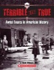 Terrible But True - Awful Events in American History (Paperback) - Dinah Williams Photo