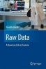 Raw Data 2016 - A Novel on Life in Science (Paperback) - Pernille Rorth Photo