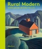 Rural Modern - American Art Beyond the City (Hardcover) - Amanda C Burdan Photo