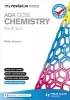 My Revision Notes - AQA GCSE Chemistry (for A* to C) (Paperback) - Philip Dobson Photo