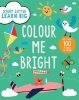 Start Little Learn Big Colour Me Bright Creative Activities (Paperback) -  Photo