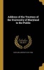 Address of the Trustees of the University of Maryland to the Public (Hardcover) - University 1812 1920 Maryland Photo