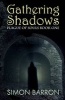 Gathering Shadows, Book 1 - Plague of Souls (Paperback) - Simon Barron Photo