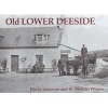 Old Lower Deeside (Paperback) - David Jamieson Photo