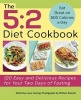 The 5:2 Diet Cookbook - 120 Easy and Delicious Recipes for Your Two Days of Fasting (Paperback) - Laura Herring Photo