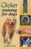 Clicker Training for Dogs (Hardcover) - Karen Pryor Photo