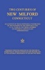 Two Centuries of New Milford, Connecticut - An Account of the Bi-Centennial Celebration of the Founding of the Town Held June 15, 16, 17, and 18, 1907, with a Number of Historical Articles and Reminiscences (Paperback) - Editorial Department Grafton Press Photo