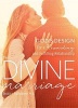 The Divine Marriage - God's Design for a Rewarding and Fulfilling Relationship (Paperback) - Ph D Rothmeyer Jessica Photo