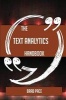 The Text Analytics Handbook - Everything You Need to Know about Text Analytics (Paperback) - Brad Pace Photo