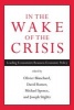 In the Wake of the Crisis - Leading Economists Reassess Economic Policy (Paperback) - Olivier Blanchard Photo