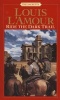 Ride the Dark Trail (Paperback, New edition) - Louis LAmour Photo