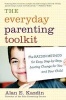 The Everyday Parenting Toolkit (Paperback) - Alan E Kazdin Photo