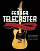 The Fender Telecaster - The Life and Times of the Electric Guitar That Changed the World (Paperback) - Dave Hunter Photo