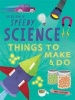 The Big Book of Speedy Science - Things to Make and Do (Paperback) - Anna Claybourne Photo