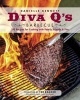 Diva Q's Barbecue - 195 Recipes for Cooking with Family, Friends & Fire (Paperback) - Danielle Bennett Dimovski Photo