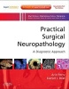 Practical Surgical Neuropathology: A Diagnostic Approach - Expert Consult (Hardcover, New) - Arie Perry Photo