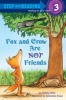 Fox and Crow Are Not Friends (Paperback) - Melissa Wiley Photo