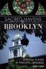 Sacred Havens of Brooklyn: - Spiritual Places and Peaceful Grounds (Paperback) - Terri Cook Photo