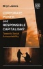 Corporate Power and Responsible Capitalism? - Towards Social Accountability (Paperback) - Bryn Jones Photo