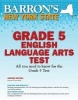 Barron's New York State Grade 5 English Lanuage Arts Test, 2nd Edition (Paperback, 2nd) - Herman Card Photo