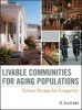 Livable Communities for Aging Populations - Urban Design for Longevity (Hardcover) - M Scott Ball Photo