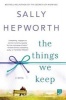 The Things We Keep (Paperback) - Sally Hepworth Photo