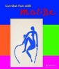 Cut-out Fun with Matisse (Paperback) - Max Hollein Photo