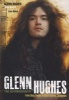  - The Autobiography (Paperback) - Glenn Hughes Photo