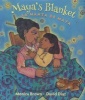 Maya's Blanket/La Manta de Maya (English, Spanish, Hardcover) - Monica Brown Photo