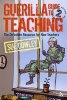 Guerilla Guide to Teaching - The Definitive Resource for New Teachers (Paperback, 2nd Revised edition) - Sue Cowley Photo