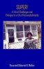 Super! a Life of Challenges and Changes to a Life of Accomplishments - A Life of Challenges and Changes to a Life of Accomplishments (Paperback) - Rev Deborah B Walker Photo