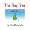 The Tiny Tree (Hardcover) - Allan Plenderleith Photo