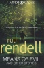 Means of Evil and Other Stories - (Wexford) (Paperback) - Ruth Rendell Photo