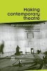 Making Contemporary Theatre - International Rehearsal Processes (Paperback) - Jen Harvie Photo