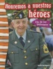 Honremos a Nuestros Heroes - Dia de Los Veteranos (Remembering Our Heroes: Veterans Day) (Spanish Version) (Grade 3) (English, Spanish, Paperback) - Kristin Kemp Photo