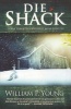 Die Shack (Afrikaans, Paperback) - William P Young Photo