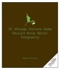 30 Things Future Dads Should Know about Pregnancy (Paperback) - Hogan Hilling Photo