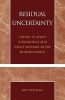 Residual Uncertainty - Trying to Avoid Intelligence and Policy Mistakes in the Modern World (Paperback) - Roy Pateman Photo