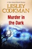 Murder in the Dark (Paperback) - Lesley Cookman Photo