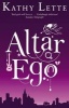 Altar Ego (Paperback) - Kathy Lette Photo