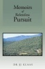 Memoirs of Relentless Pursuit (Paperback) - Dr Jongi Joseph Klaas Photo